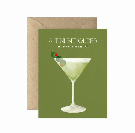 Tini Bit Older Martini Greeting Card